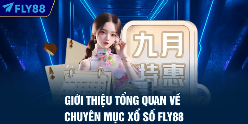 Giới thiệu tổng quan về chuyên mục xổ số FLY88
