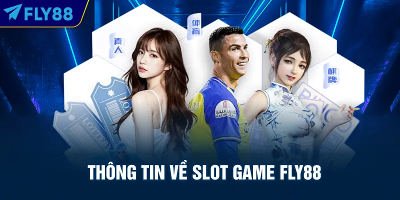 Thông tin về Slot Game Fly88
